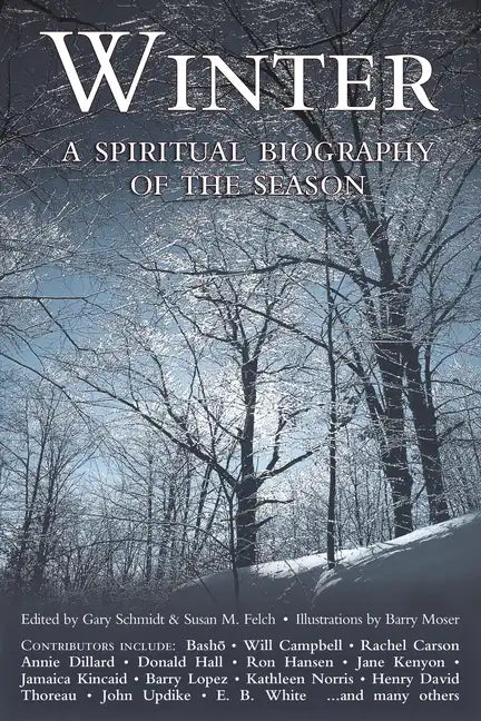Winter: A Spiritual Biography of the Season - Hardcover