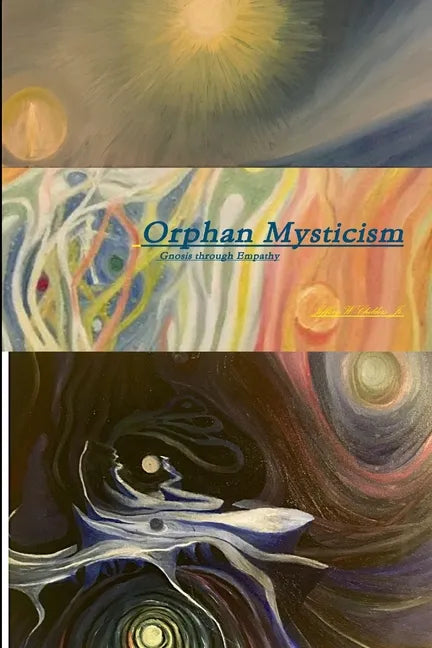 Orphan Mysticism - Paperback