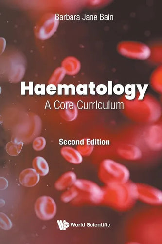 Haematology: A Core Curriculum (Second Edition) - Paperback