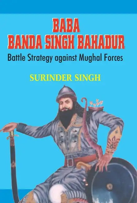 Baba Banda Singh Bahadur - Hardcover