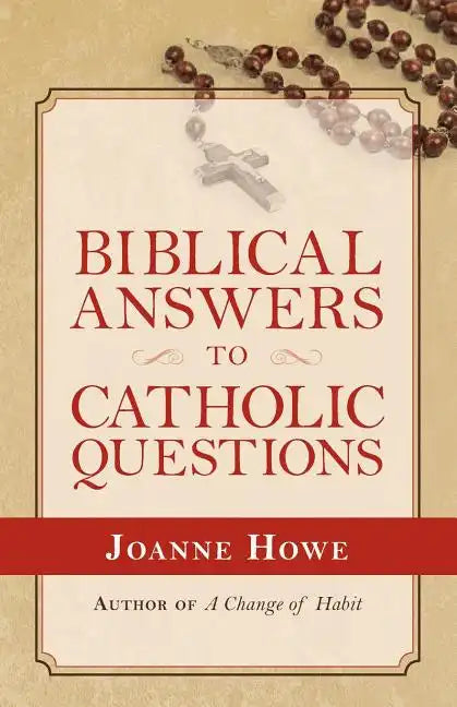 Biblical Answers to Catholic Questions - Paperback