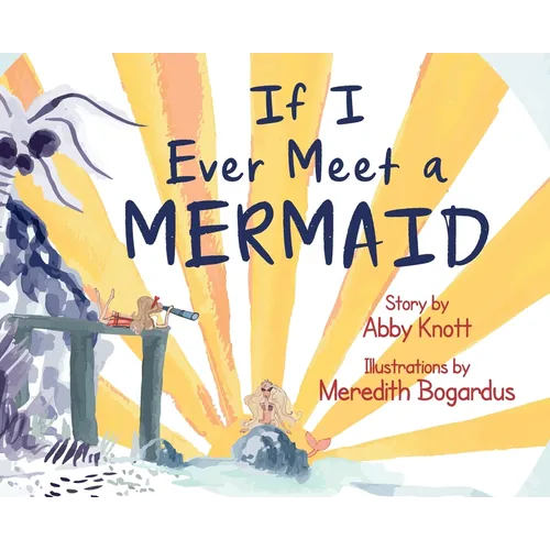If I Ever Meet a Mermaid - Hardcover