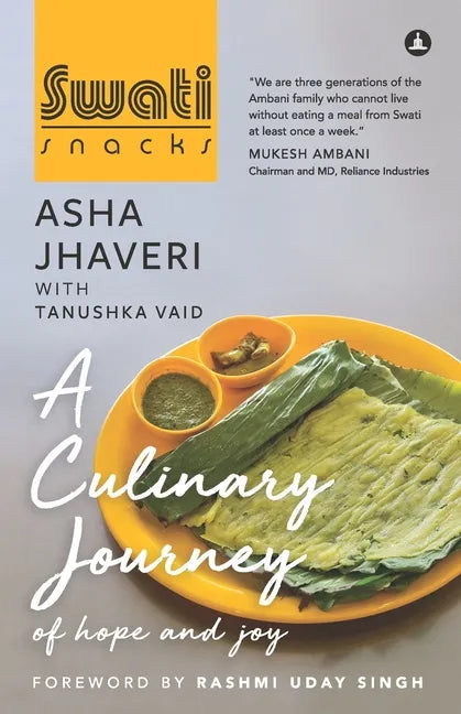 Swati Snacks: A Culinary Journey Of Hope And Joy - Paperback