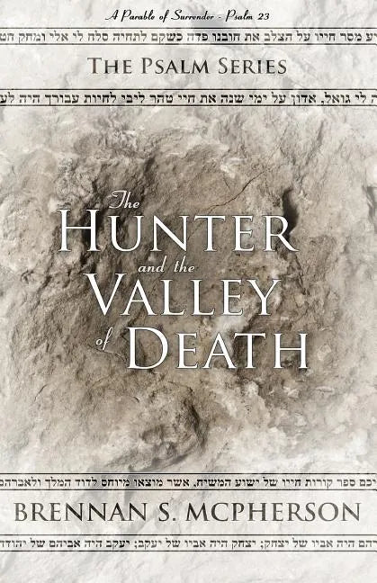 The Hunter and the Valley of Death - Paperback