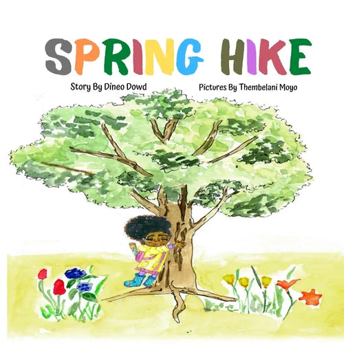 Spring Hike: This story helps children understand the change of seasons, the excitement of hiking, and the importance of what it me - Paperback