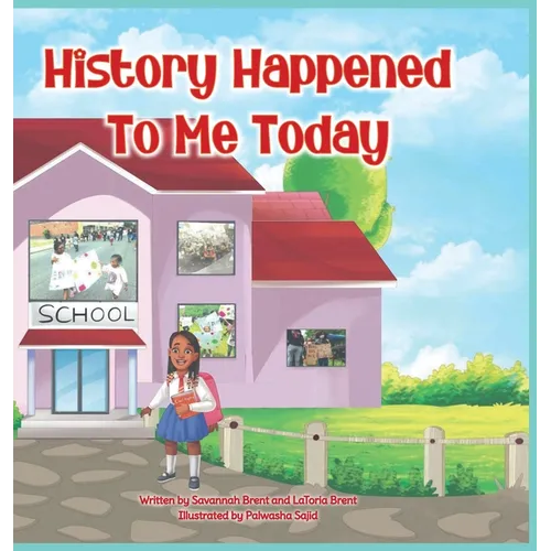 History Happened to Me Today - Hardcover