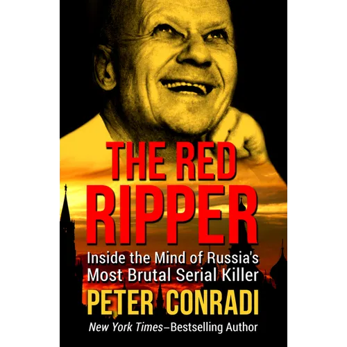 The Red Ripper: Inside the Mind of Russia's Most Brutal Serial Killer - Paperback
