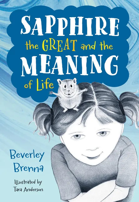 Sapphire the Great and the Meaning of Life - Hardcover