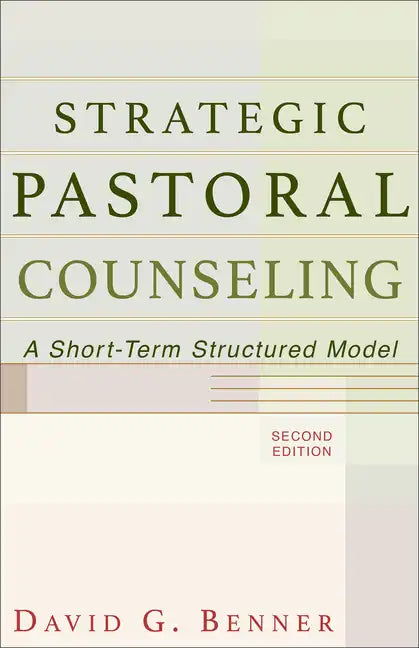 Strategic Pastoral Counseling: A Short-Term Structured Model - Paperback
