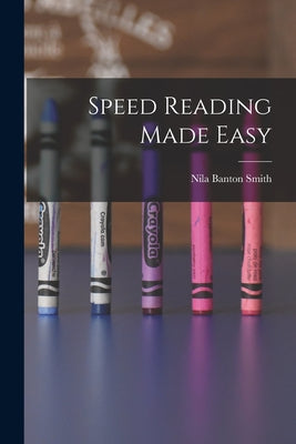 Speed Reading Made Easy - Paperback