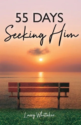 55 Days Seeking Him - Paperback