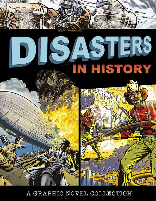 Disasters in History: A Graphic Novel Collection - Paperback