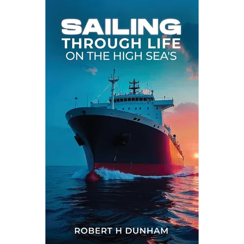 Sailing Through Life On The High Seas