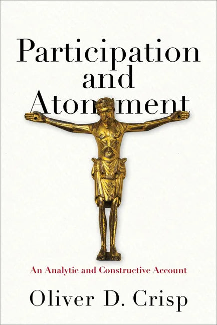 Participation and Atonement: An Analytic and Constructive Account - Hardcover