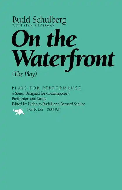 On the Waterfront: The Play - Paperback