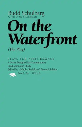 On the Waterfront: The Play - Paperback