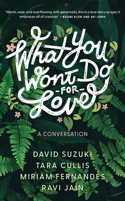 What You Won't Do for Love: A Conversation - Paperback
