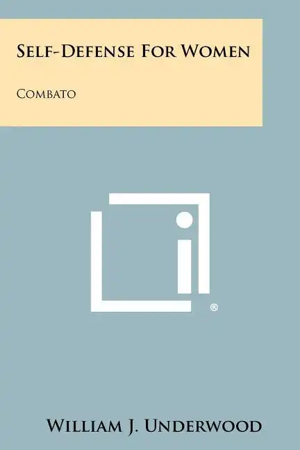 Self-Defense For Women: Combato - Paperback