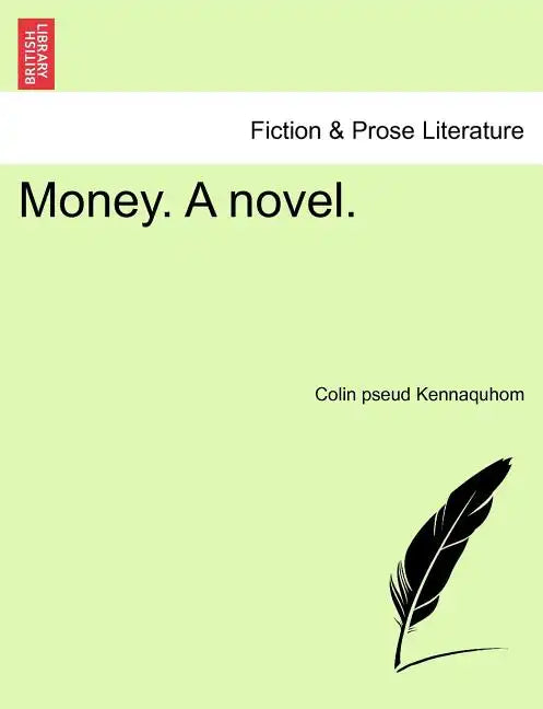 Money. a Novel. - Paperback