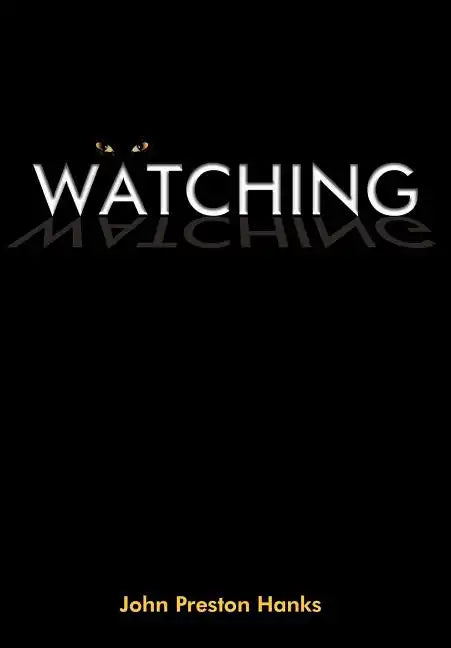Watching - Hardcover