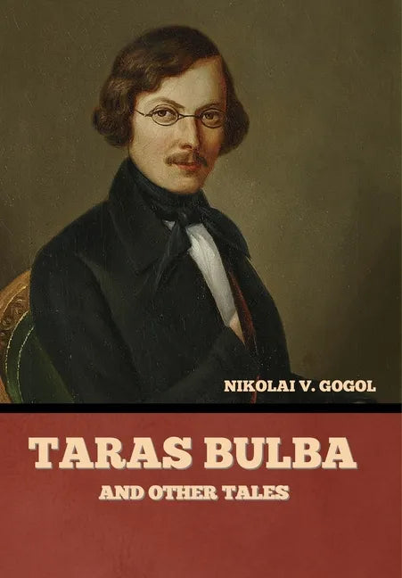 Taras Bulba, and Other Tales - Hardcover