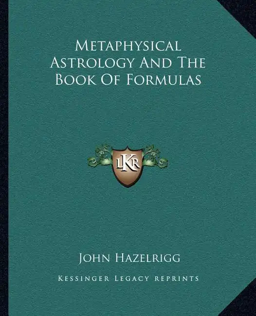 Metaphysical Astrology and the Book of Formulas - Paperback