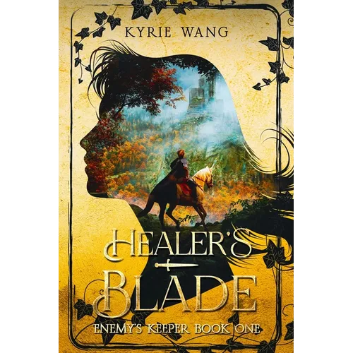 Healer's Blade (Enemy's Keeper Book 1): Medieval Adventure with Wholesome Enemies-to-Lovers Romance - Paperback