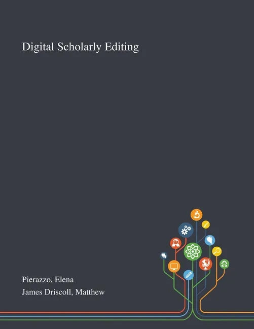 Digital Scholarly Editing - Paperback