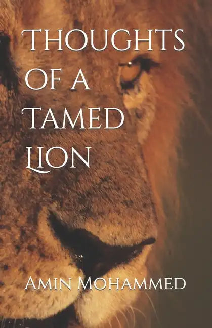Thoughts of a Tamed Lion - Paperback