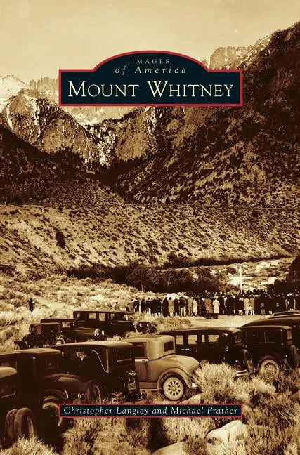 Mount Whitney - Hardcover