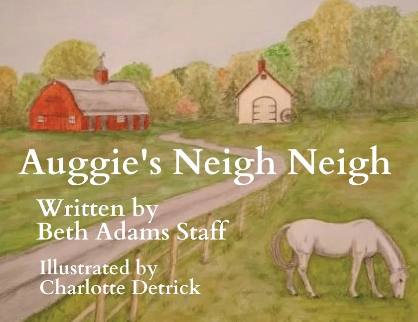 Auggie's Neigh Neigh - Paperback