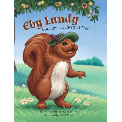 Eby Lundy: Once Upon a Chestnut Tree - Hardcover