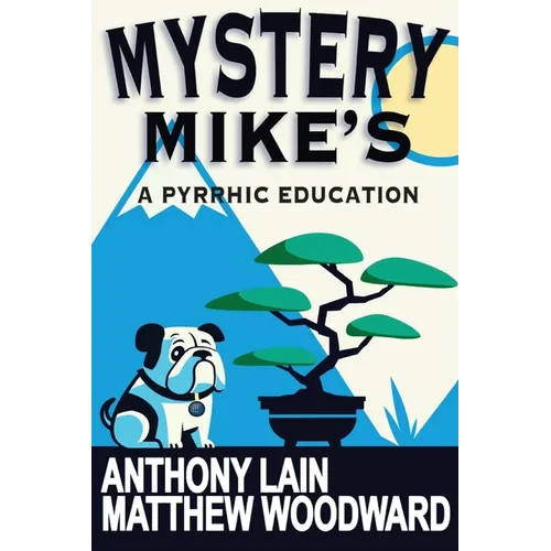 Mystery Mike's: A Pyrrhic Education - Paperback