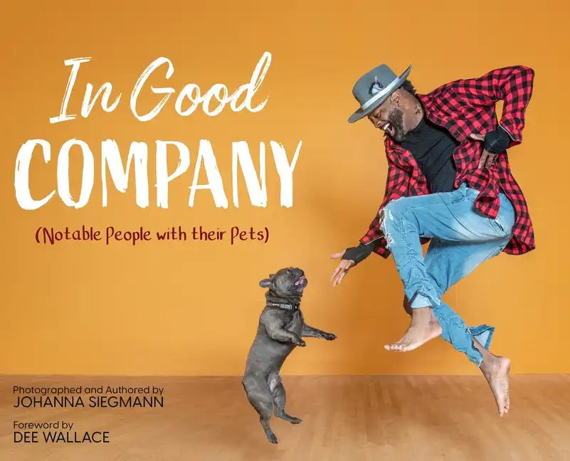In Good Company (Notable People with their Pets) - Hardcover