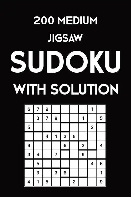 200 Medium Jigsaw Sudoku With Solution: 9x9, Puzzle Book, 2 puzzles per page - Paperback