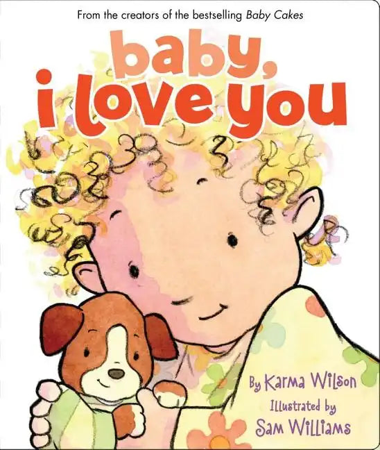 Baby, I Love You - Board Book