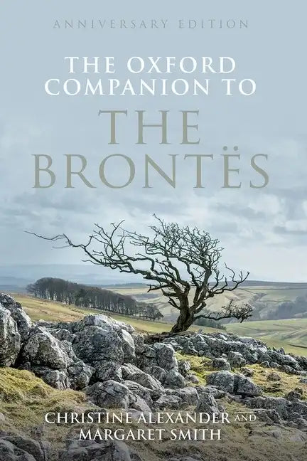 The Oxford Companion to the Brontes: Anniversary Edition - Hardcover