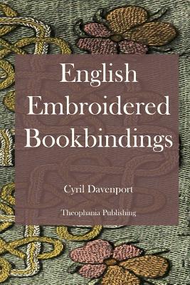 English Embroidered Bookbindings - Paperback