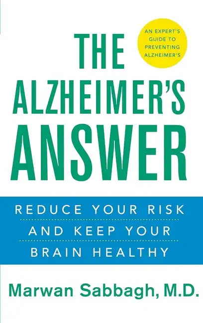 The Alzheimer's Answer: Reduce Your Risk and Keep Your Brain Healthy - Hardcover