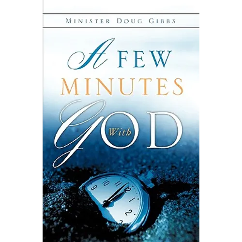 A Few Minutes with God - Paperback
