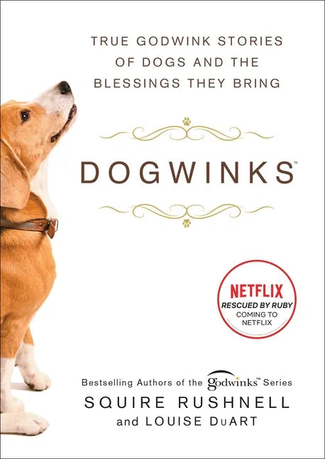 Dogwinks: True Godwink Stories of Dogs and the Blessings They Bring - Hardcover