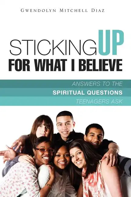 Sticking Up for What I Believe - Paperback