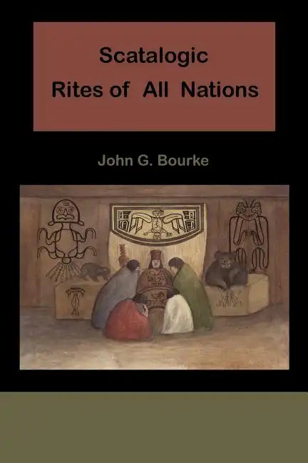 Scatalogic Rites of All Nations - Paperback