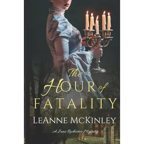 The Hour of Fatality: A Jane Rochester Mystery - Paperback