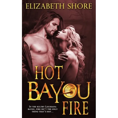 Hot Bayou Fire - Paperback