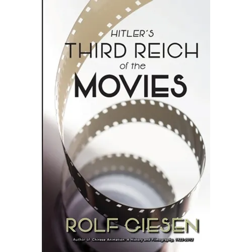 Hitler's Third Reich of the Movies and the Aftermath - Paperback