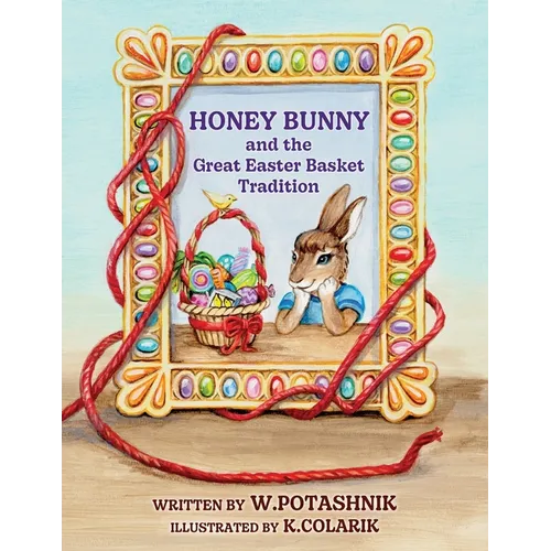 Honey Bunny and the Great Easter Basket Tradition - Paperback