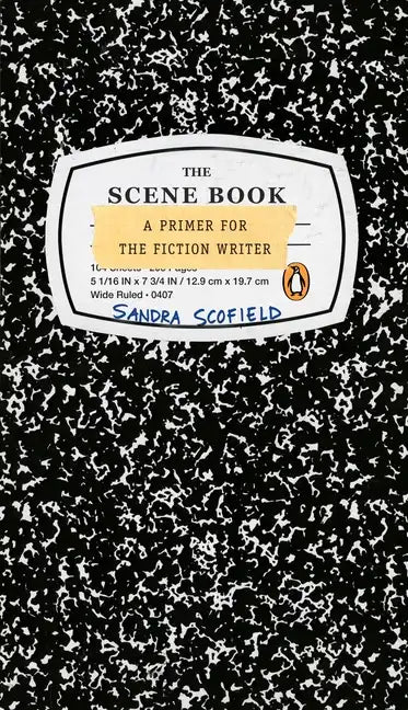 The Scene Book: A Primer for the Fiction Writer - Paperback