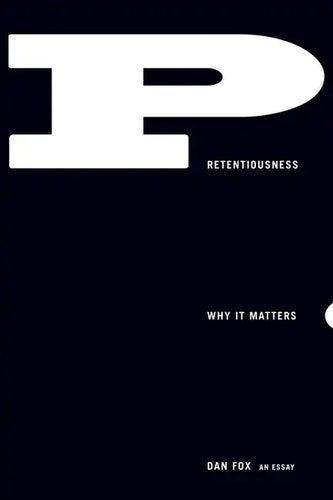 Pretentiousness: Why It Matters - Paperback