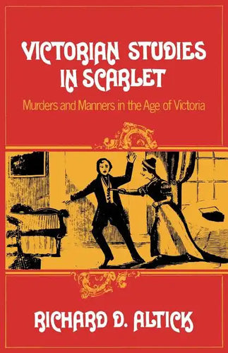 Victorian Studies in Scarlet: Murders and Manners in the Age of Victoria - Paperback